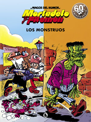 cover image of Mortadelo y Filemón. Los monstruos (Magos del Humor 22)